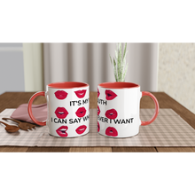 It's My Mouth White 11oz Ceramic Mug with Color Inside