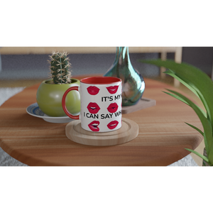 It's My Mouth White 11oz Ceramic Mug with Color Inside