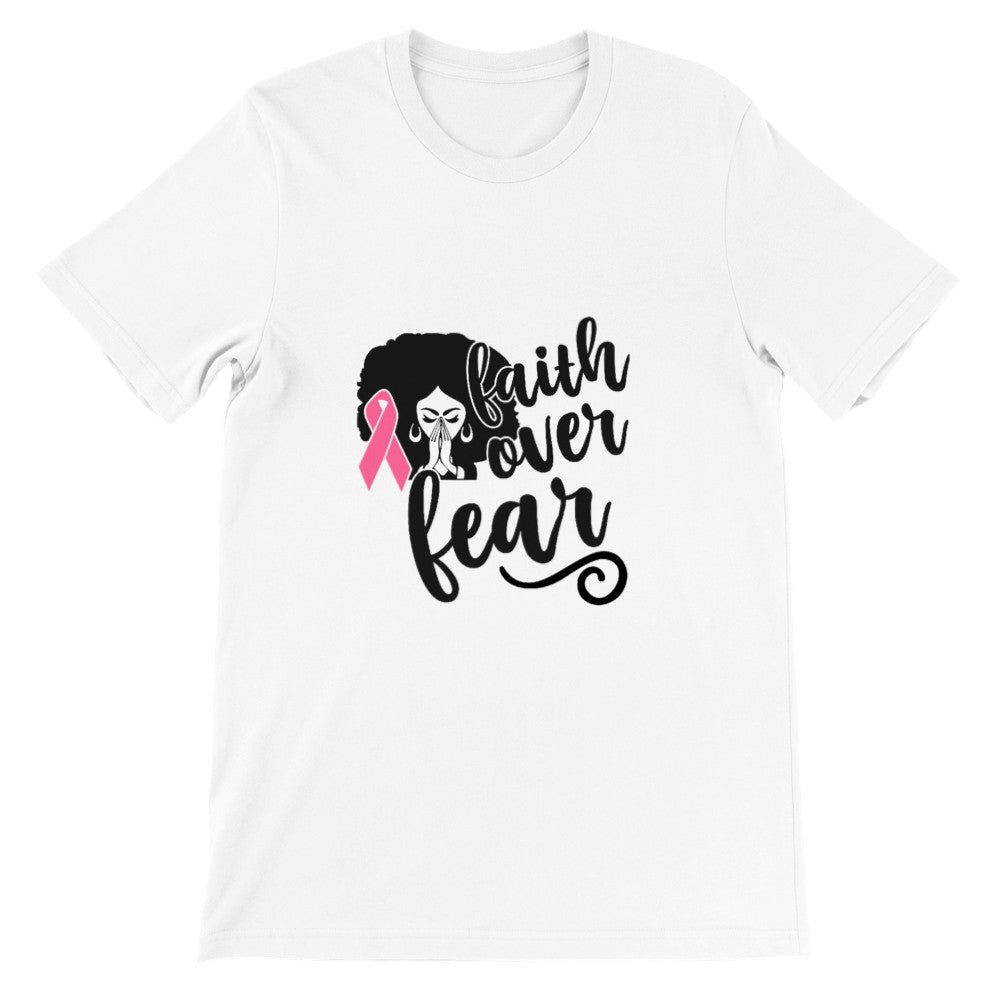 Faith over fear Premium Unisex Crewneck T-shirt