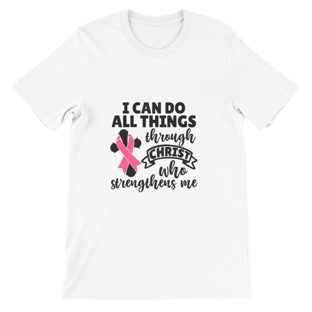 All things Through Christ Premium Unisex Crewneck T-shirt